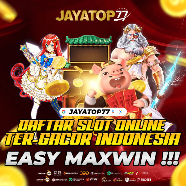 JAYATOP77 > Daftar Slot Online Gacor Paling Easy Maxwin Disini